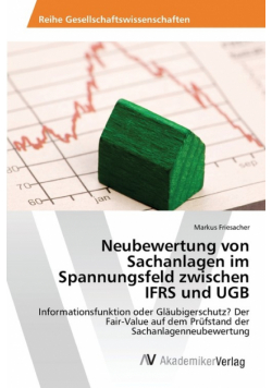 Neubewertung von Sachanlagen im Spannungsfeld zwischen IFRS und UGB