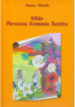Moja Pierwsza Komunia Święta