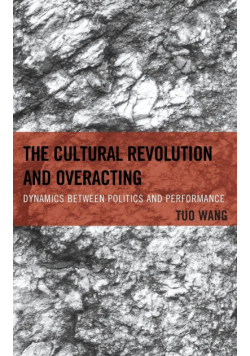 The Cultural Revolution and Overacting
