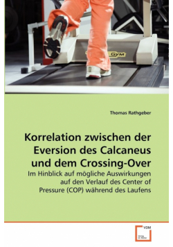 Korrelation zwischen der Eversion des Calcaneus und dem Crossing-Over
