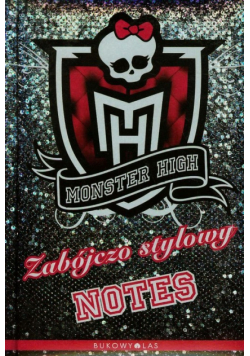 Monster High 1 Zabójczo stylowy notes