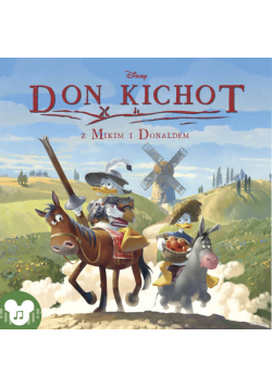 Disney. Don Kichot z Mikim i Donaldem