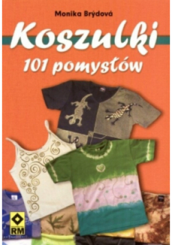 Koszulki 101 pomysłów