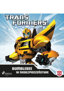 Transformers. Transformers – PRIME – Bumblebee w niebezpieczeństwie