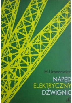 Napęd elektryczny dźwignic