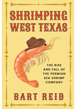 Shrimping West Texas