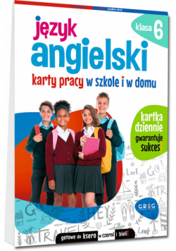 Język angielski. Karty pracy w szkole i w domu - klasa 6