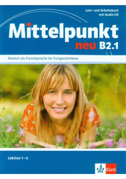 Mittelpunkt neu B2.1 Lehr- und Arbeitsbuch + CD