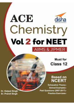 Ace Chemistry Vol 2 for NEET, Class 12, AIIMS/ JIPMER