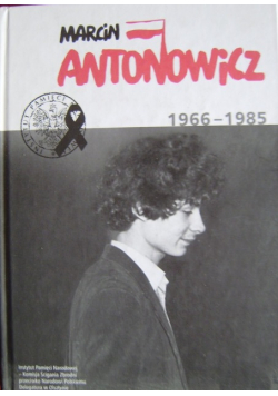 Marcin Antonowicz 1966 - 1985