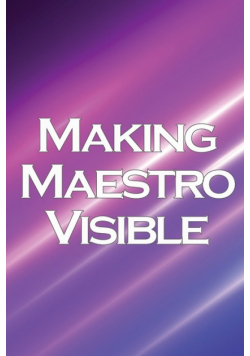 Making Maestro Visible
