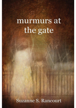 murmurs at the gate