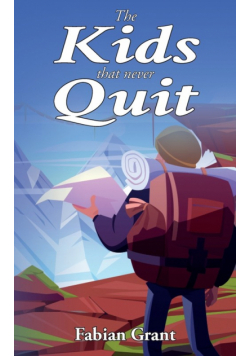 The Kids That Never Quit