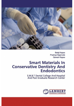 Smart Materials In Conservative Dentistry And Endodontics