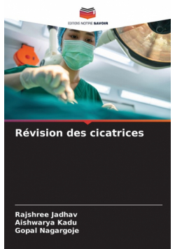 Révision des cicatrices