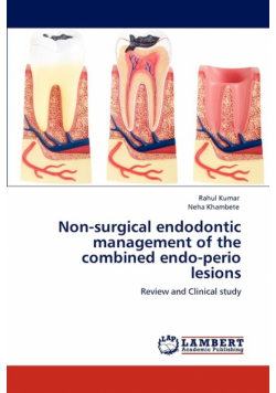 Non-surgical endodontic management of the combined endo-perio lesions
