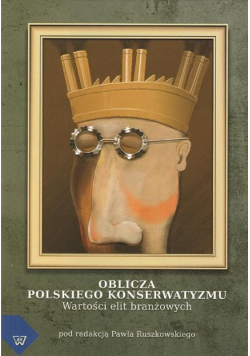 Oblicza polskiego konserwatyzmu