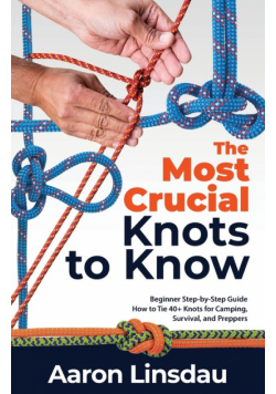 The Most Crucial Knots to Know