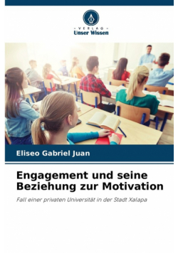 Engagement und seine Beziehung zur Motivation