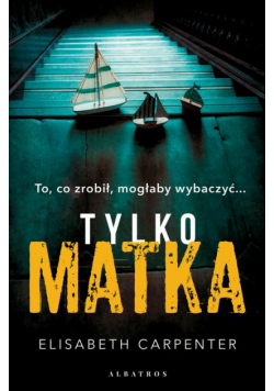 Tylko matka