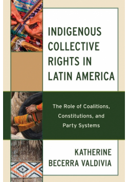 Indigenous Collective Rights in Latin America