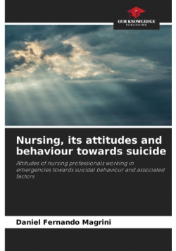 Nursing, its attitudes and behaviour towards suicide