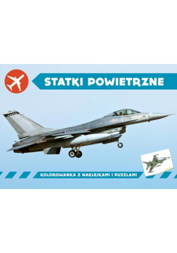 Statki powietrzne Kolorowanka z naklejkami