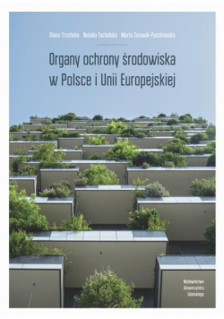 Organy ochrony środowiska w Polsce i Unii Europejskiej