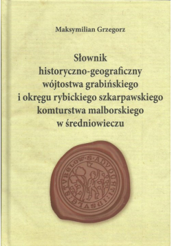 Słownik historyczno-geograficzny wójtostwa grabińskiego