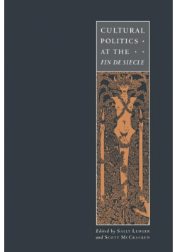 Cultural Politics at the Fin de Siecle