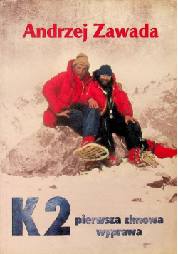 K2 pierwsza zimowa wyprawa