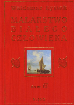 Malarstwo białego człowieka, tom 6