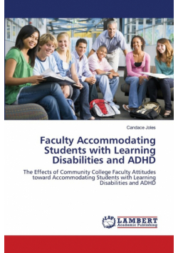 Faculty Accommodating Students with Learning Disabilities and ADHD