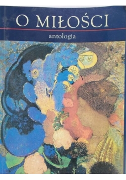 Grabowski Marian ( red.) - O miłości antologia