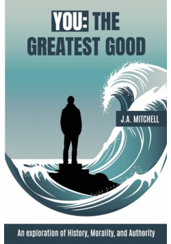 You - The Greatest Good