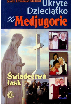 Ukryte dzieciątko z Medjugorie