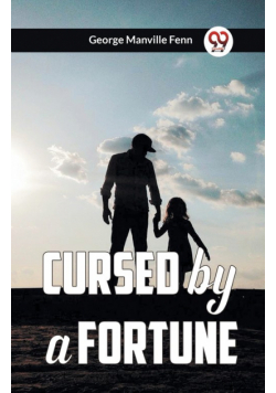Cursed by a Fortune