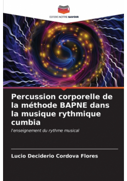 Percussion corporelle de la méthode BAPNE dans la musique rythmique cumbia