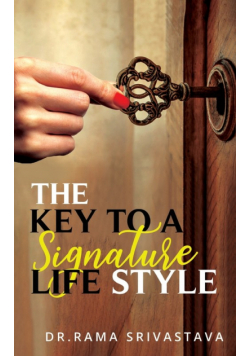 The Key to a Signature LifeStyle