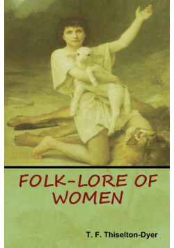 Folk-Lore of Women