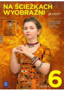 Na ścieżkach wyobraźni Plastyka 6 Podręcznik