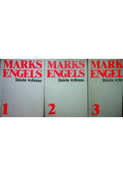 Marks Engels Dzieła wybrane Tom 1 do 3