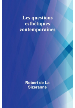 Les questions esthétiques contemporaines