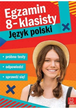 Egzamin ósmoklasisty Język polski Próbne testy