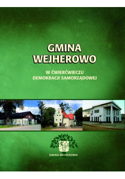 Gmina Wejherowo w ćwierćwieczu demokracji samorządowej
