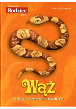 Wąż Wiersze I Opowiadania Dla Dzieci