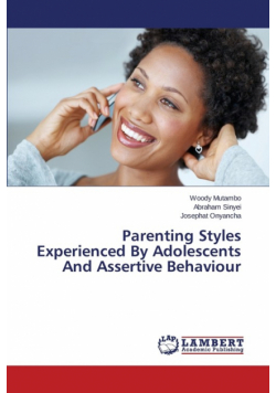 Parenting Styles Experienced by Adolescents and Assertive Behaviour