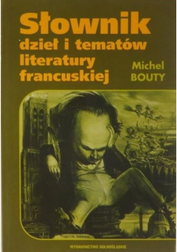 Słownik dzieł i tematów literatury francuskiej