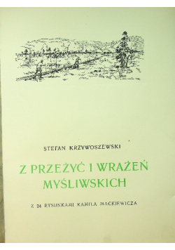 Z przeżyć i wrażeń myśliwskich 1927 r.