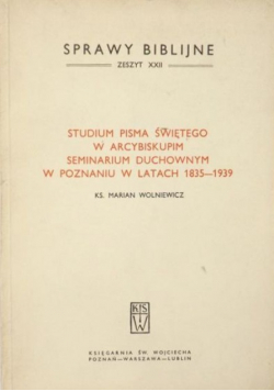 Studium Pisma Świętego w arcybiskupim seminarium duchownym w Poznaniu w latach 1835 1939